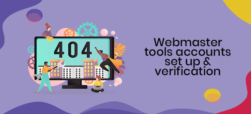 Webmaster Accounts Setup & Verification-Q Lab Digital Marketers